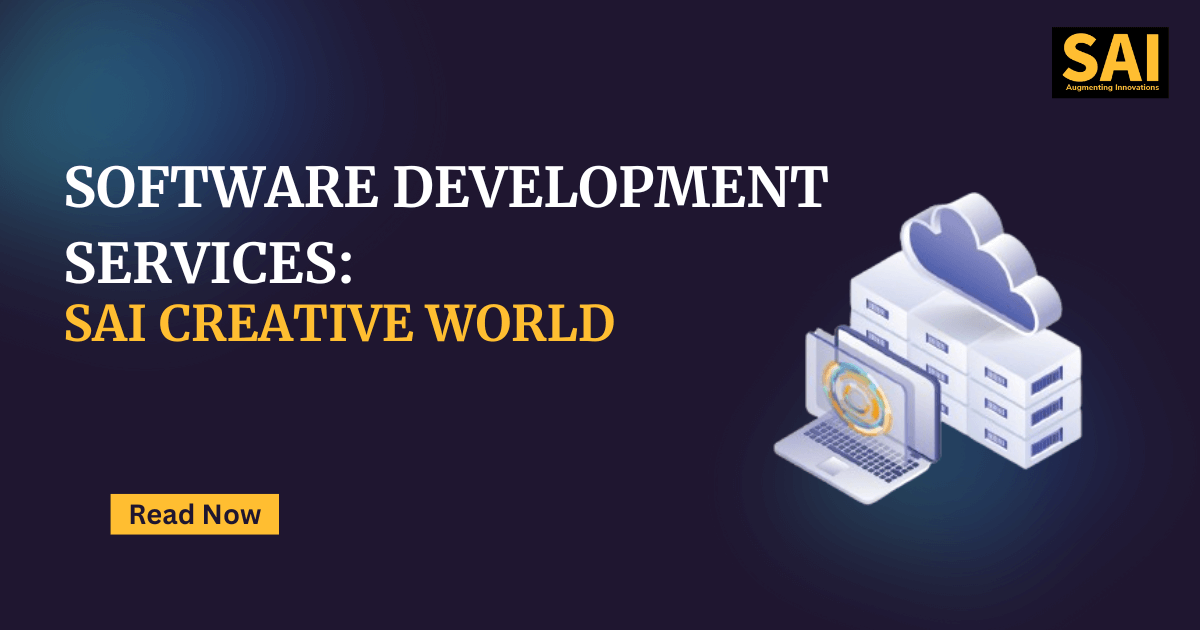 Software Development Services: SAI Creative World